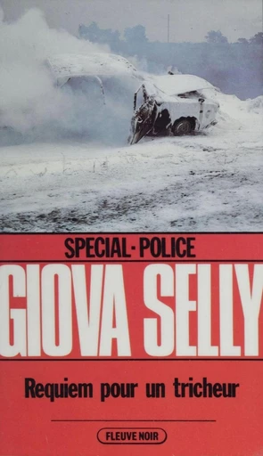 Spécial-police : Requiem pour un tricheur - Giova Selly - FeniXX réédition numérique