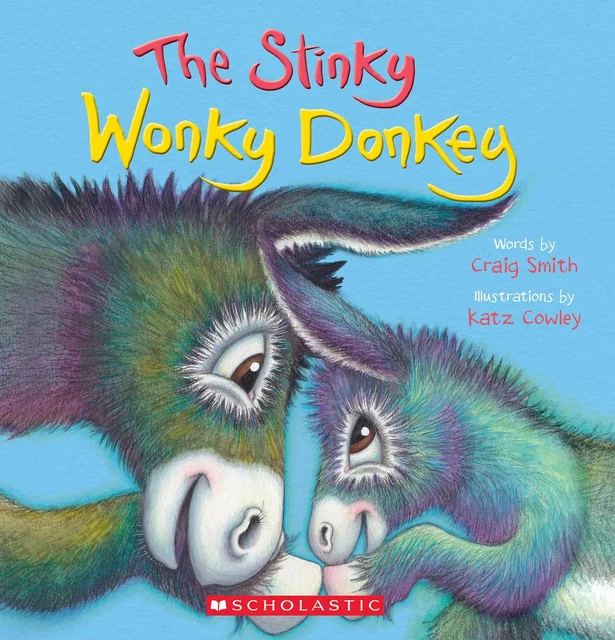 The Stinky Wonky Donkey (A Wonky Donkey Book) - Craig Smith - Scholastic Inc.