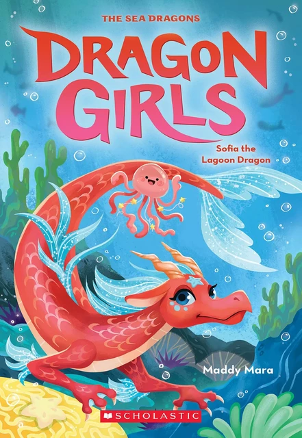 Sofia the Lagoon Dragon (Dragon Girls #12) - Maddy Mara - Scholastic Inc.