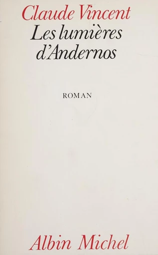 Les lumières d'Andernos - Claude Vincent - FeniXX réédition numérique