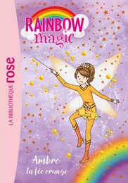 Rainbow Magic 02 - Ambre, la fée orange