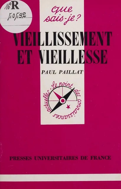 Vieillissement et vieillesse - Paul Paillat - FeniXX réédition numérique