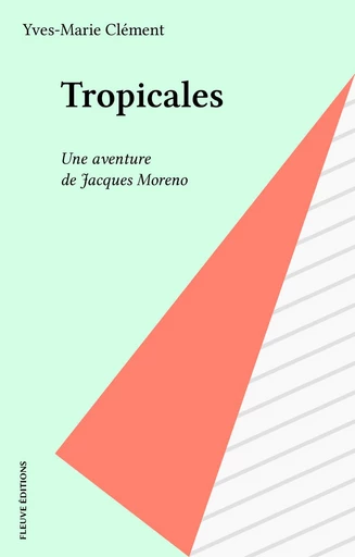 Tropicales - Yves Clément - FeniXX réédition numérique