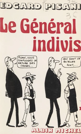 Le Général Indivis - Edgard Pisani - FeniXX réédition numérique