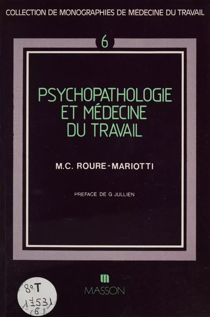 Psychopathologie et médecine du travail - Marie-Claire Roure-Mariotti - FeniXX réédition numérique