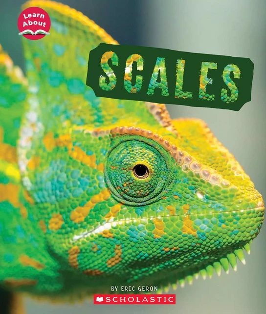 Scales (Learn About: Animal Coverings) - Eric Geron - Scholastic Inc.