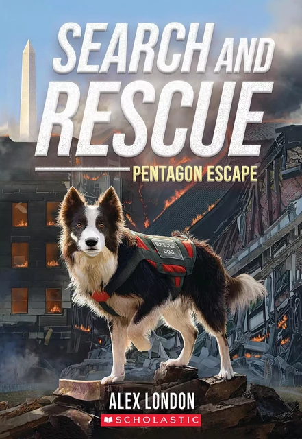 Search and Rescue: Pentagon Escape - Alex London - Scholastic Inc.