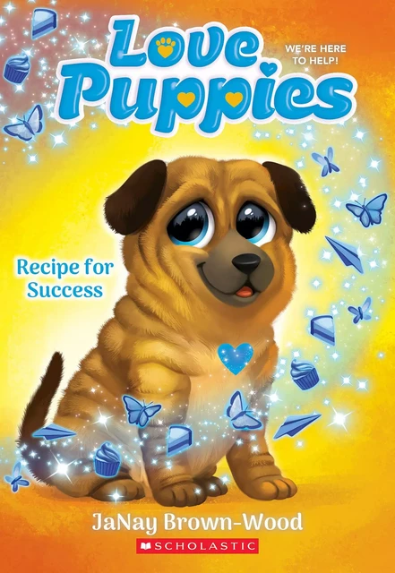 Recipe for Success (Love Puppies #4) - JaNay Brown-Wood - Scholastic Inc.