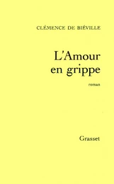 L'amour en grippe