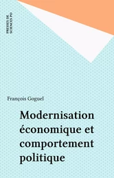 Modernisation économique et comportement politique