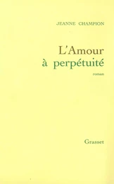 L'amour à perpétuité