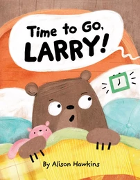 Time to Go, Larry!