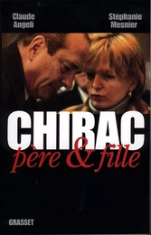 Chirac père &amp; fille