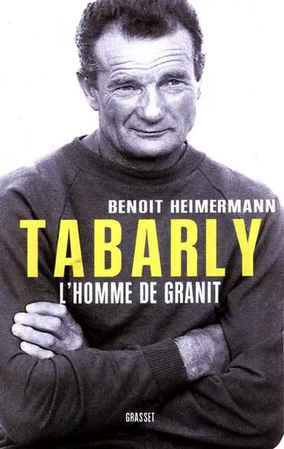 Tabarly - Benoît Heimermann - Grasset