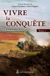 Vivre la Conquête, tome 2