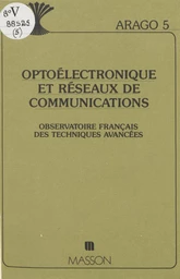 Optoélectronique et réseaux de communications : rapport de synthèse