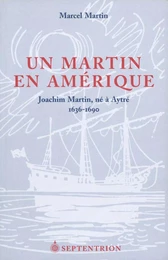 Un Martin en Amérique