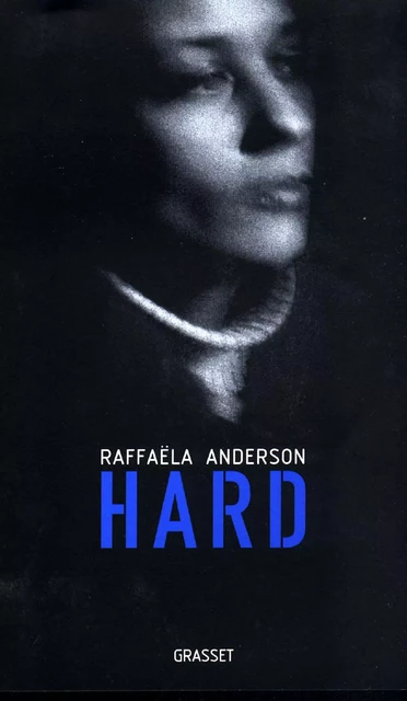 Hard - Raffaëla Anderson - Grasset