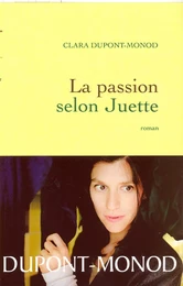 La passion selon Juette