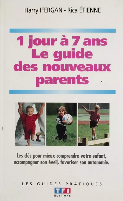 Guide des nouveaux parents - Rica Étienne, Harry Ifergan - FeniXX réédition numérique