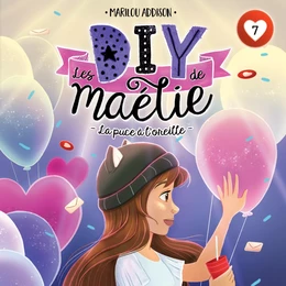 Les DIY de Maélie - Tome 7