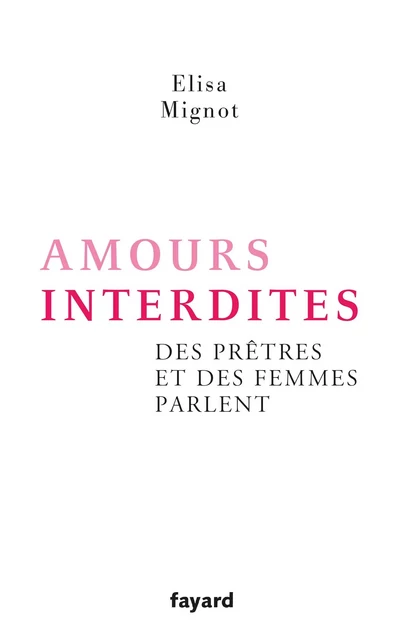 Amours interdites - Elisa Mignot - Fayard