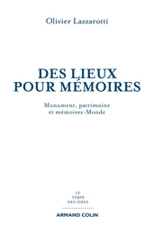 Des lieux pour mémoires