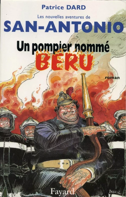 Un pompier nommé Béru - Patrice Dard - Fayard