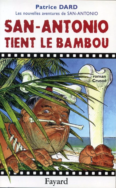 San-Antonio tient le bambou - Patrice Dard - Fayard