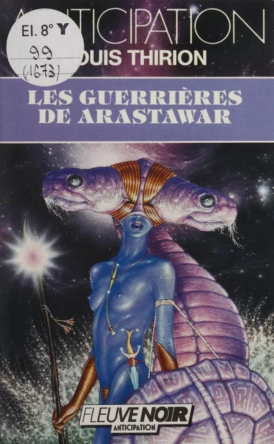 Les Guerrières de Arastawar - Louis Thirion - FeniXX réédition numérique