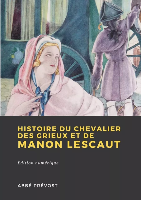 Histoire du Chevalier des Grieux et de Manon Lescaut - Abbé Prévost - Librofilio