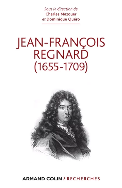 Jean-François Regnard - Charles Mazouer, Dominique Quéro - Armand Colin