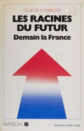 Les Racines du futur