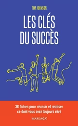 Les clés du succès