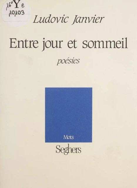 Entre jour et sommeil - Ludovic Janvier - FeniXX réédition numérique