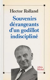 Souvenirs dérangeants d'un godillot indiscipliné