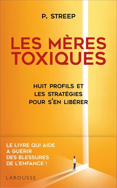 Les mères toxiques - Peg Streep - Larousse