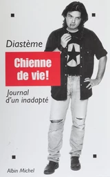 Chienne de vie : journal d'un inadapté