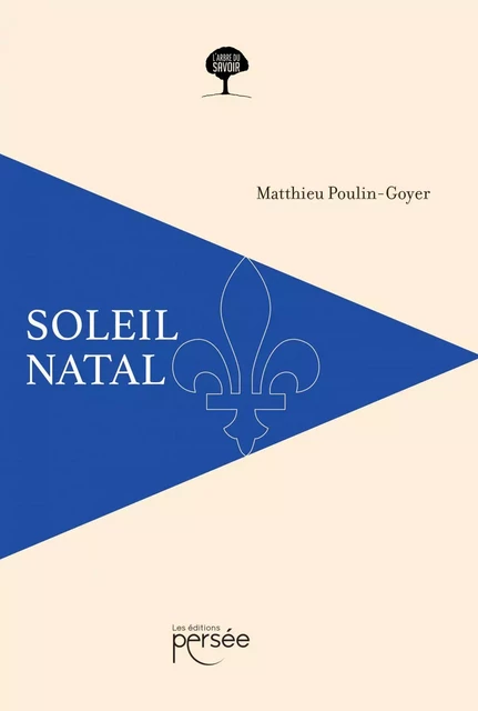 Soleil natal - Matthieu Poulin-Goyer - Éditions Persée