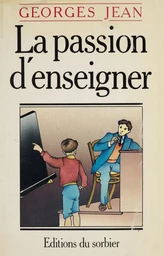 La Passion d'enseigner