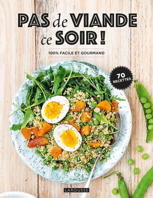 Pas de viande ce soir ! -  Collectif - Larousse