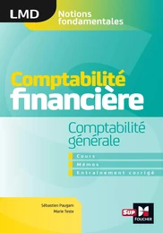 Comptabilité financière - Comptabilité générale- cours - mémos- entraînements corrigés  - LMD