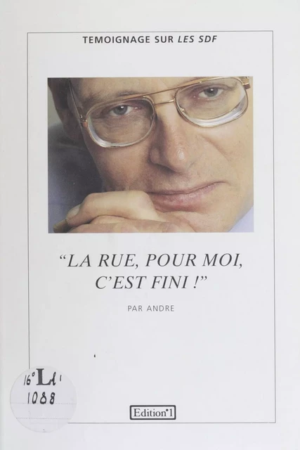 La rue pour moi, c'est fini ! -  André - FeniXX réédition numérique