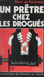 Un prêtre chez les drogués