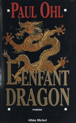 L'enfant dragon - Paul E. Ohl - FeniXX réédition numérique