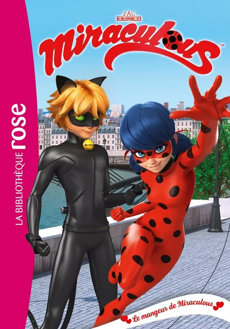 Miraculous 24 - Le mangeur de Miraculous -  Zagtoon - Hachette Jeunesse