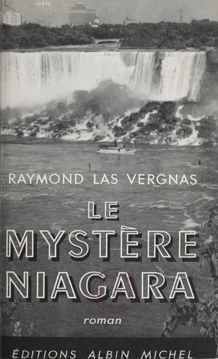 Le mystère Niagara - Raymond Las Vergnas - FeniXX réédition numérique