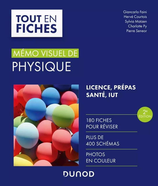 Mémo visuel de physique - 2e éd. - Giancarlo Faini, Hervé Courtois, Sylvia Matzen, Charlotte Py, Pierre Seneor - Dunod