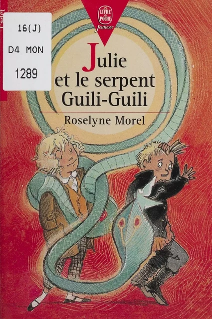 Julie et le serpent Guili-Guili - Roselyne Morel - FeniXX réédition numérique