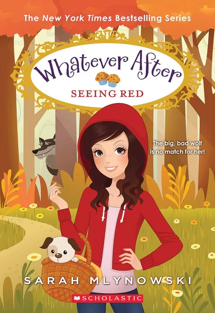 Seeing Red (Whatever After #12) - Sarah Mlynowski - Scholastic Inc.